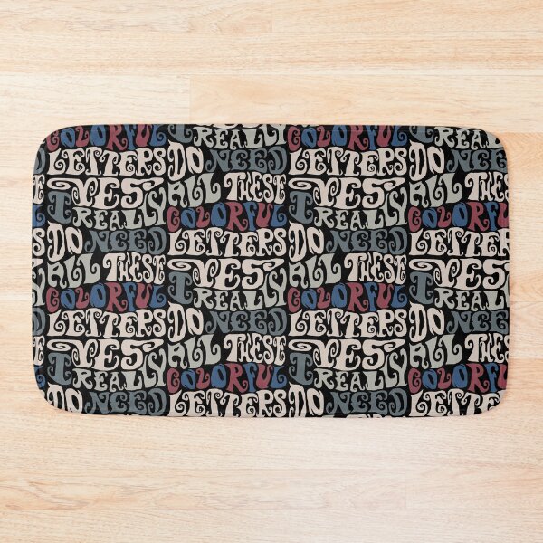 Item preview, Yes I Really Do Need All These Colorful Letters designed and sold by AlchemyColor.