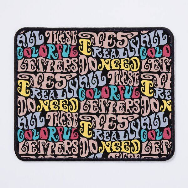 Item preview, Yes I Really Do Need All These Colorful Letters designed and sold by AlchemyColor.