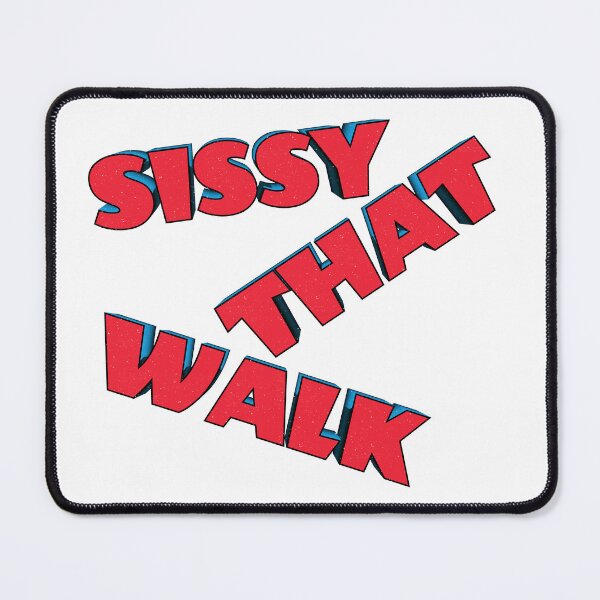 Item preview, Sissy That Walk designed and sold by Henrylizarraga.