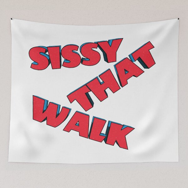 Item preview, Sissy That Walk designed and sold by Henrylizarraga.