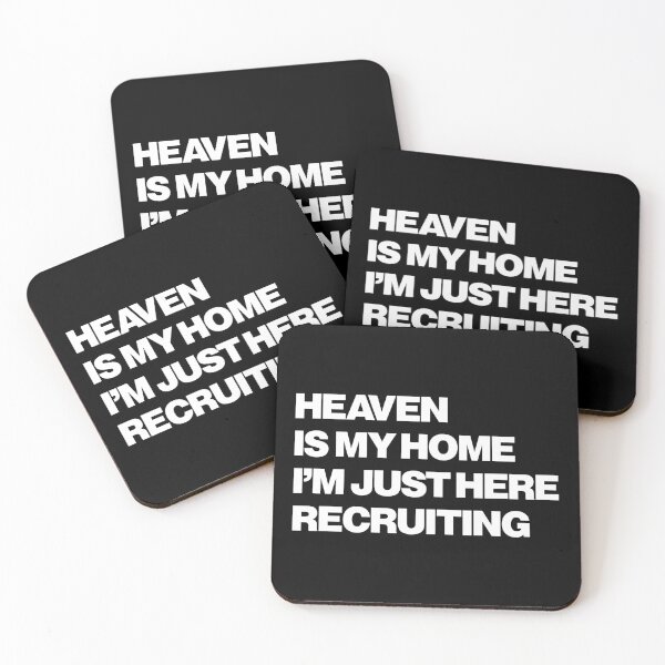 Item preview, Heaven is my home, I'm just here recruiting designed and sold by Leo-Stride.