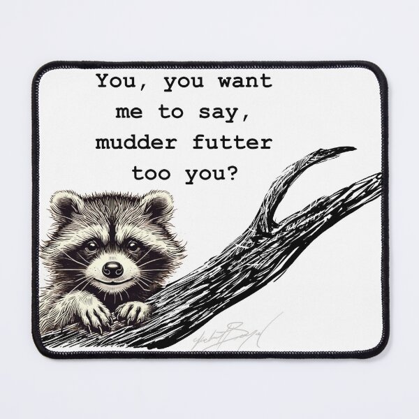 Item preview, MUDDER FUTTER designed and sold by HomeUGo.