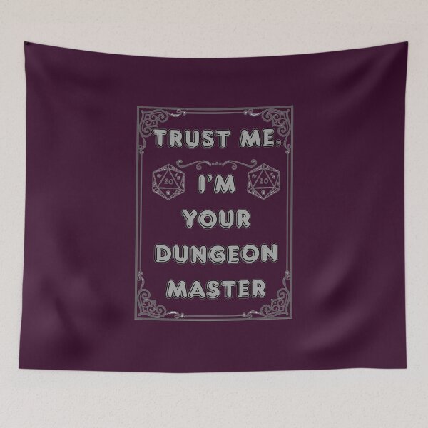 Item preview, TRUST ME. I'M YOUR DUNGEON MASTER designed and sold by Ferndragons.