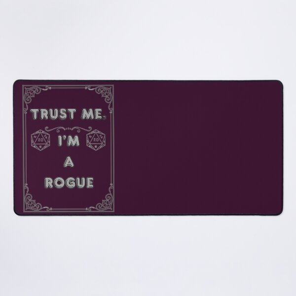 Item preview, TRUST ME. I'M A ROGUE designed and sold by Ferndragons.