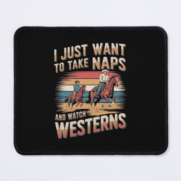 Item preview, I Just Want To Take Naps And Watch Westerns designed and sold by Redgiant87x.