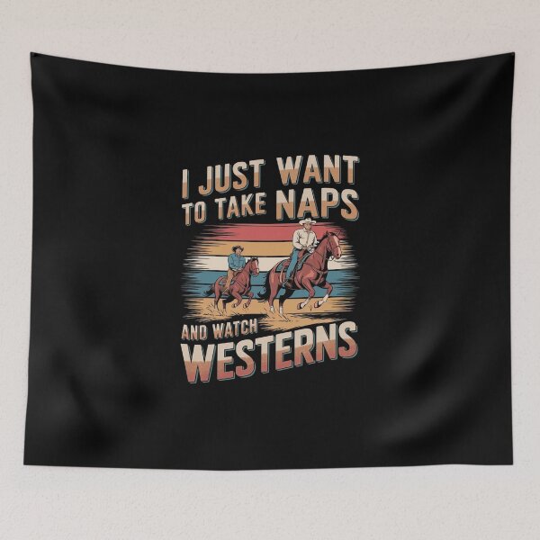 Item preview, I Just Want To Take Naps And Watch Westerns designed and sold by Redgiant87x.