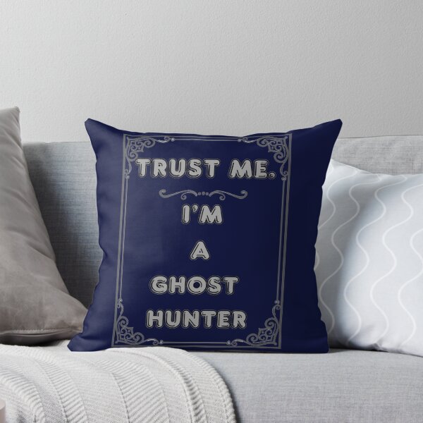Item preview, TRUST ME. I'M A GHOST HUNTER designed and sold by Ferndragons.