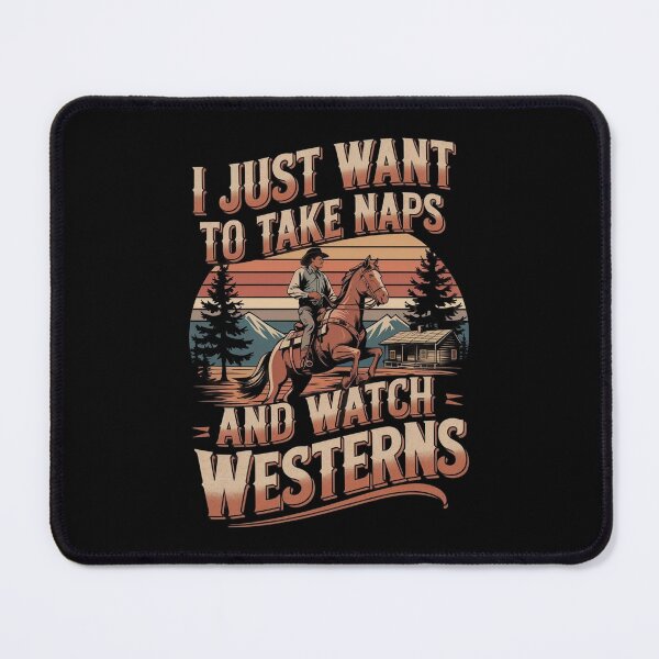 Item preview, I Just Want To Take Naps And Watch Westerns designed and sold by Redgiant87x.