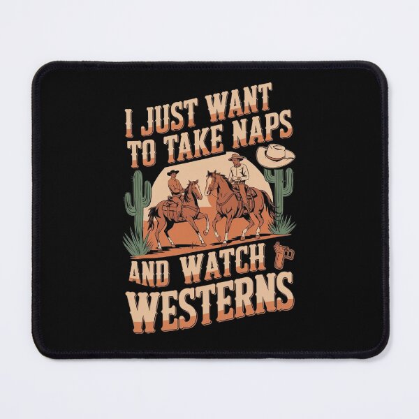 Item preview, I Just Want To Take Naps And Watch Westerns designed and sold by Redgiant87x.