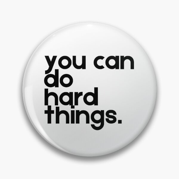 Item preview, You Can Do Hard Things designed and sold by kenzieteaches.