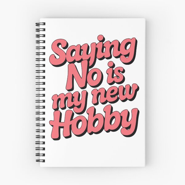 Item preview, Saying No Is My New Hobby Funny Introvert Sarcastic Statement designed and sold by JenBoyte.