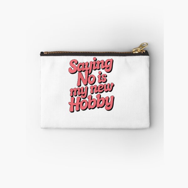 Item preview, Saying No Is My New Hobby Funny Introvert Sarcastic Statement designed and sold by JenBoyte.