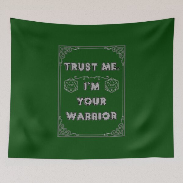 Item preview, TRUST ME.I'M YOUR WARRIOR designed and sold by Ferndragons.