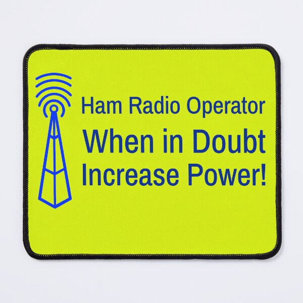 Item preview, Ham Radio Operator - When in Doubt, Increase Power designed and sold by The Signal Bridge.