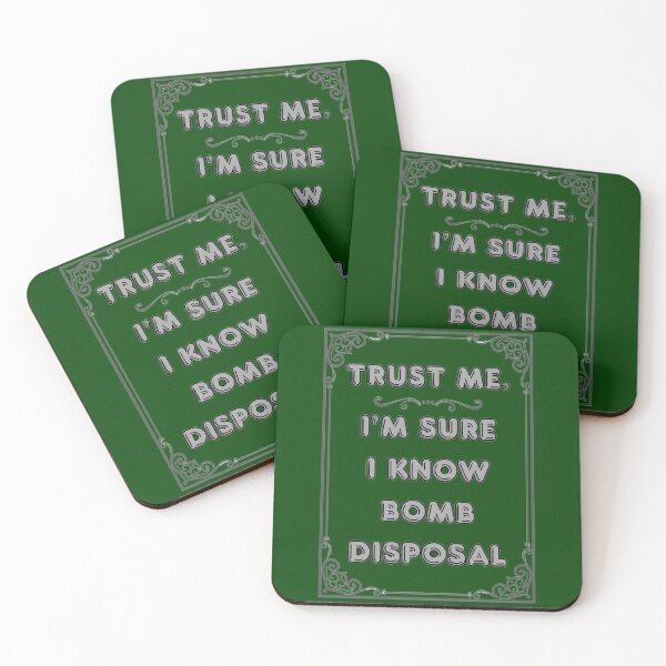 Item preview, TRUST ME. I'M SURE I KNOW BOMB DISPOSAL designed and sold by Ferndragons.