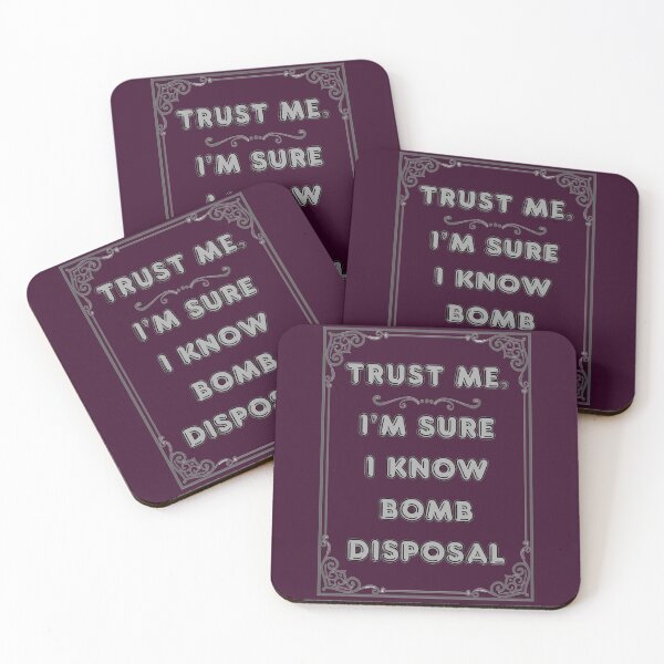 Item preview, TRUST ME. I'M SURE I KNOW BOMB DISPOSAL designed and sold by Ferndragons.