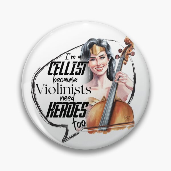 Item preview, I'm a cellist because violinists need heroes too, #2 designed and sold by Rodrigoaso.