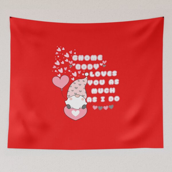 Item preview, GNOME BODY LOVES YOU AS MUCH AS I DO!! STICKERS, T-SHIRTS & MORE designed and sold by CRandRRstickers.