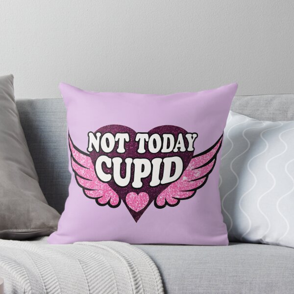 Item preview, Heart Not Today Cupid designed and sold by AOCollections.