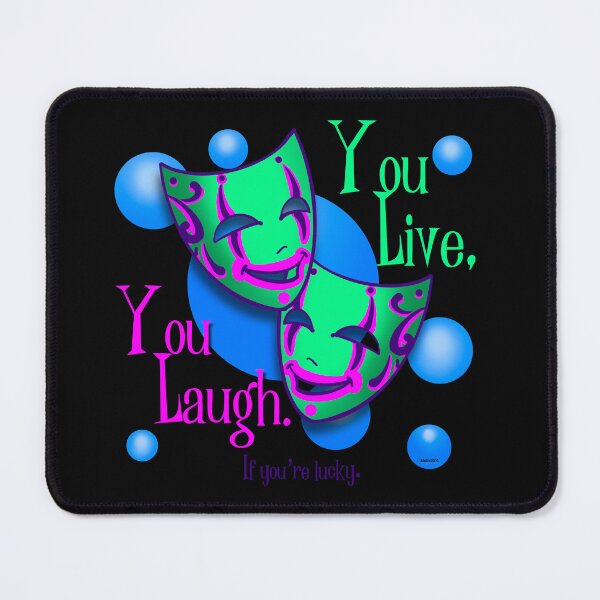 Item preview, You Live, You Laugh, If you’re Lucky designed and sold by MetroInk.
