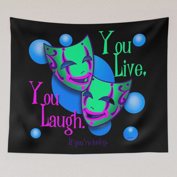 Item preview, You Live, You Laugh, If you’re Lucky designed and sold by MetroInk.