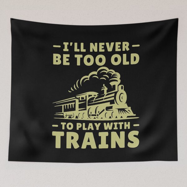Item preview,  Funny Train Lovers I'll Never Be Too Old To Play With Trains Rail Transport Vintage retro Gift  designed and sold by MouDantArts.