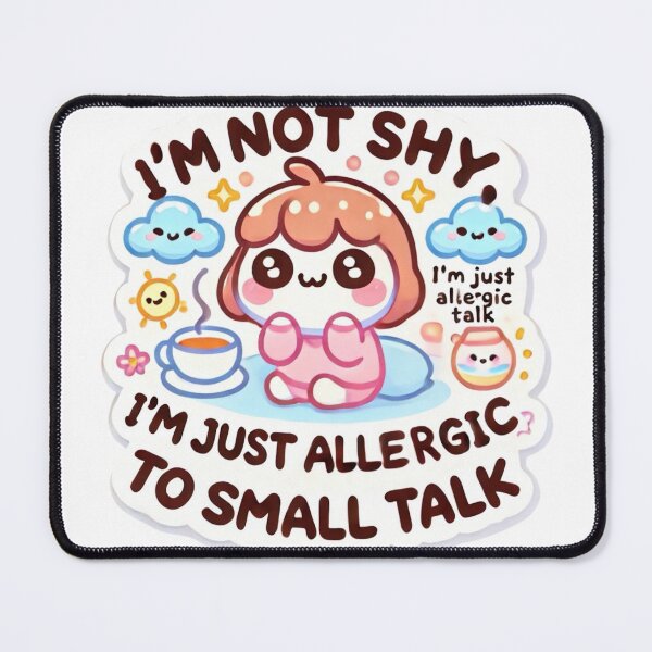 Item preview, Small talk just isn’t my thing. designed and sold by cherryfoxy24.
