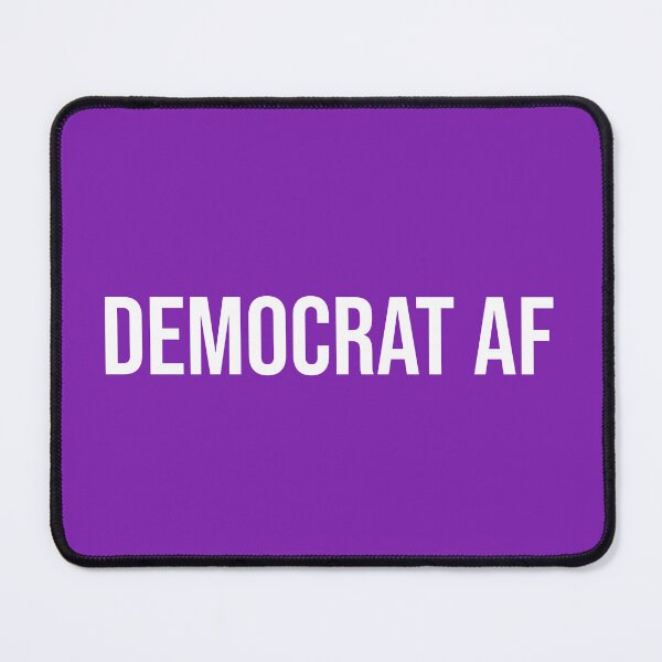 Item preview, Democrat AF designed and sold by stuffaf.