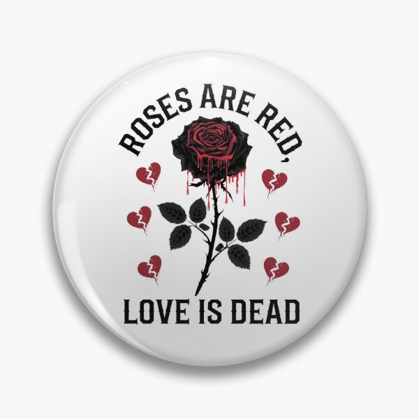 Item preview, Roses Are Red Love Is Dead designed and sold by COWELLM.