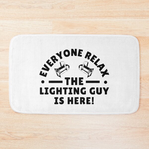 Item preview, Funny Lighting Technician Everyone Relax The Lighting Guy is Here Humor Specialist LD gift designed and sold by MouDantArts.