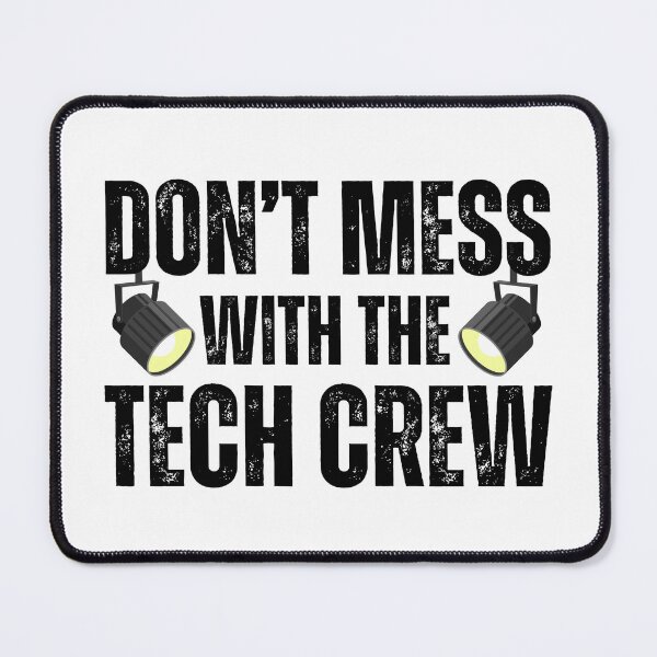 Item preview, Funny Lighting Designer Don't Mess With The Tech Crew LD Humor Gift designed and sold by MouDantArts.