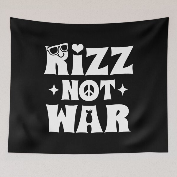 Item preview, Rizz Not War, divertido eslogan pacifista contra la guerra de Rizzler designed and sold by BoggsNicolasArt.