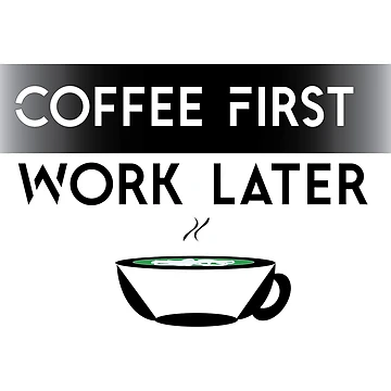 Artwork thumbnail, Coffee First, Work Later by IRON WINGS /USAF