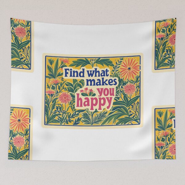 Item preview, Find what makes you happy designed and sold by MendaciousMina.