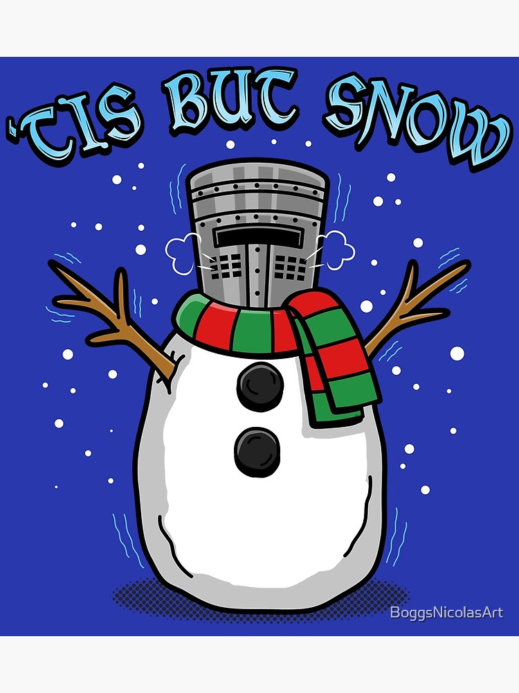 Funny Black Knight Snowman Winter Movie Quote Gift Meme