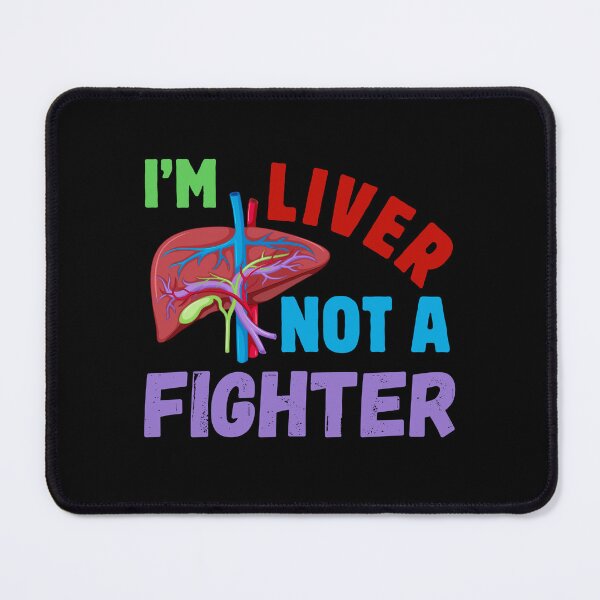 Item preview, I'm a Liver not a Fighter Liver Disease Awareness designed and sold by MouDantArts.