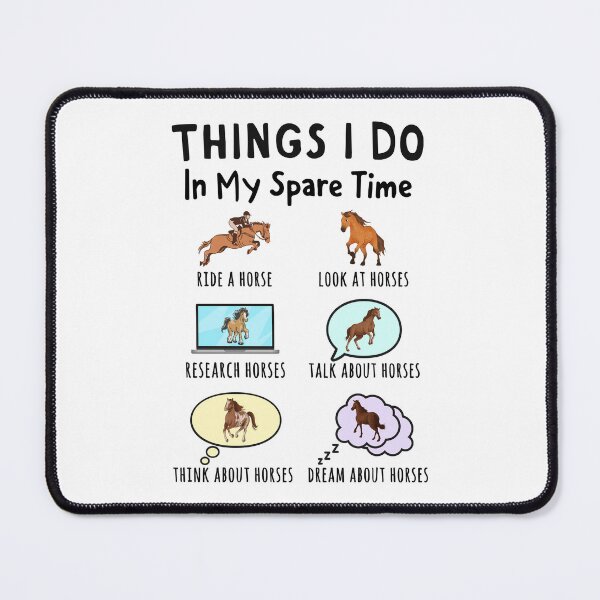 Item preview, Things I Do in My Spare Time: All About Horses designed and sold by HandicraftArt.