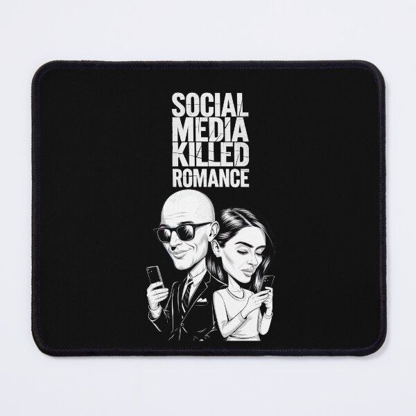 Item preview, Social Media Killed Romance Love designed and sold by PosiMCreations.