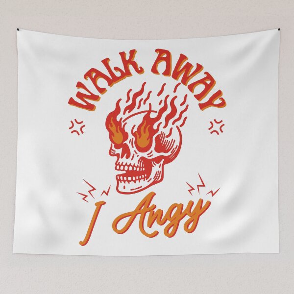 Item preview, Walk Away, I Angy - Funny Mood Statement designed and sold by DesignDazzles.