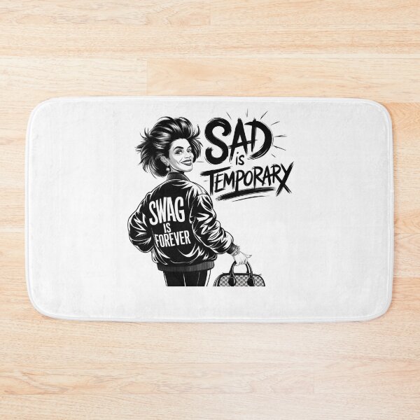 Item preview, Sad Is Temporary Swag Is Forever designed and sold by PosiMCreations.