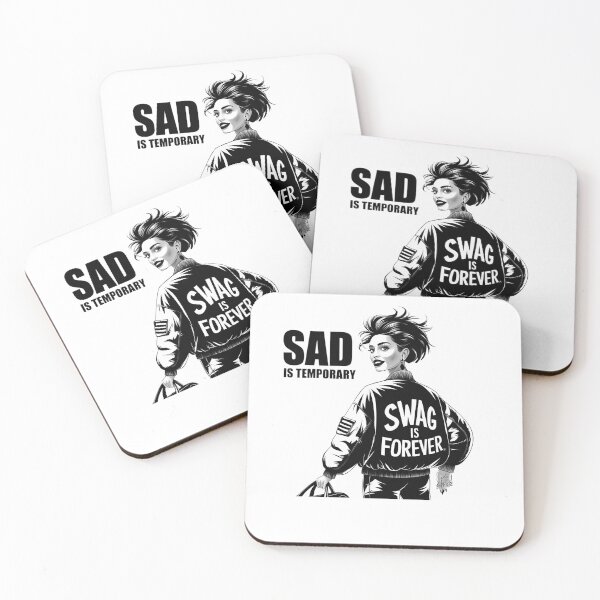 Item preview, Sad Is Temporary Swag Is Forever designed and sold by PosiMCreations.