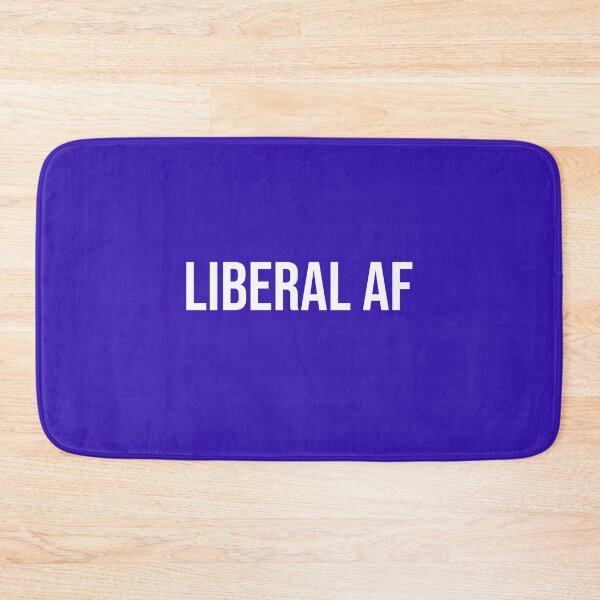Item preview, Liberal AF designed and sold by stuffaf.