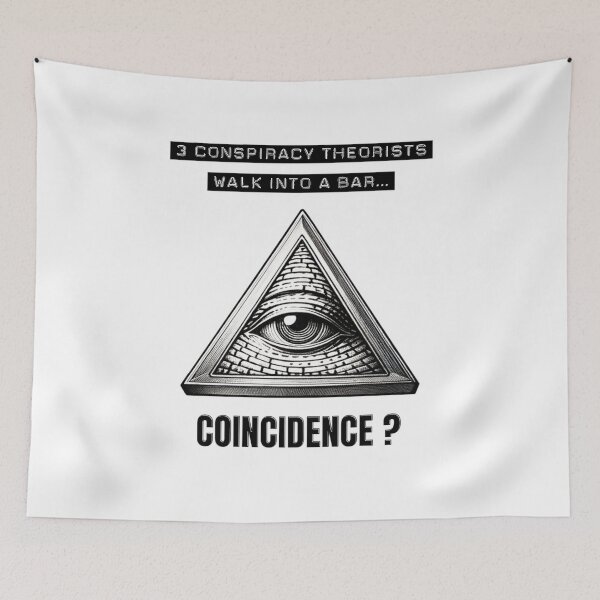 Item preview, 3 Conspiracy Theorists Walk into a Bar... Coincidence? designed and sold by SamSupershirt.