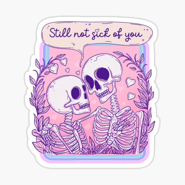 Item preview, Still not sick of you designed and sold by Jess.a.creates.