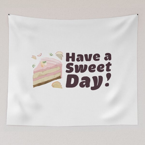 Item preview, Have a Sweet Day! designed and sold by FletchSketch.