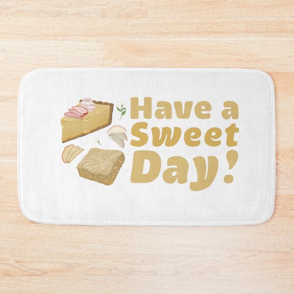 Item preview, Have a Sweet Day! designed and sold by FletchSketch.