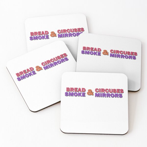 Item preview, Bread & Circuses, Smoke & Mirrors designed and sold by ChrisRoy1001.