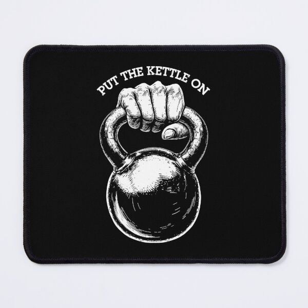 Item preview, Gym Kettlebell Funny Put The Kettle On Fitness Workout Quote designed and sold by GrandeDuc.