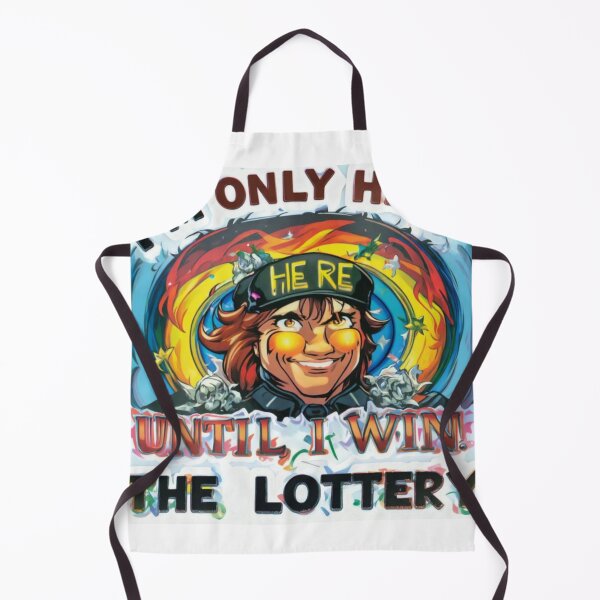 Item preview, I'm Only Here Until I Win the Lottery 2025 designed and sold by Mido-artister.