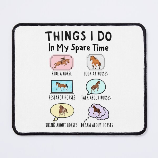 Item preview, Things I Do in My Spare Time: All About Horses designed and sold by HandicraftArt.